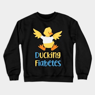 Ducking Fiabetes Duck Crewneck Sweatshirt